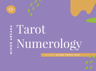 Tarot and Numerology: What do numbers in Tarot Mean for the Minor Arcana? (Infographic)